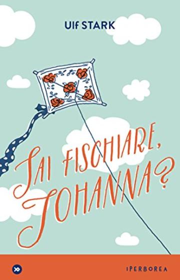 Sai fischiare, Johanna?