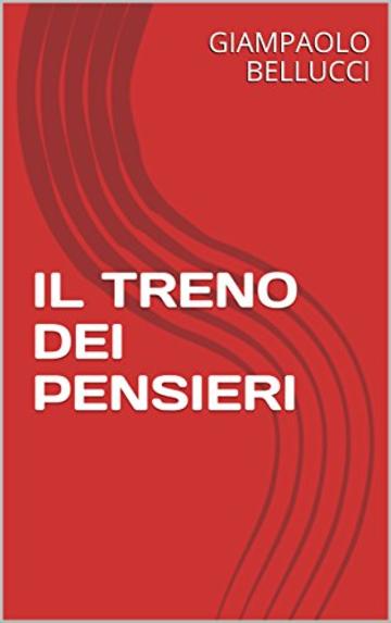 IL TRENO DEI PENSIERI