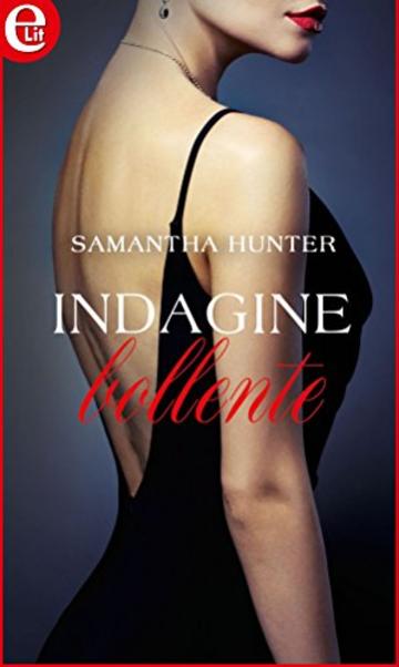 Indagine bollente (eLit) (Missione sexy Vol. 2)