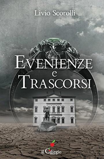 Evenienze e trascorsi