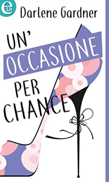 Un'occasione per Chance (eLit)