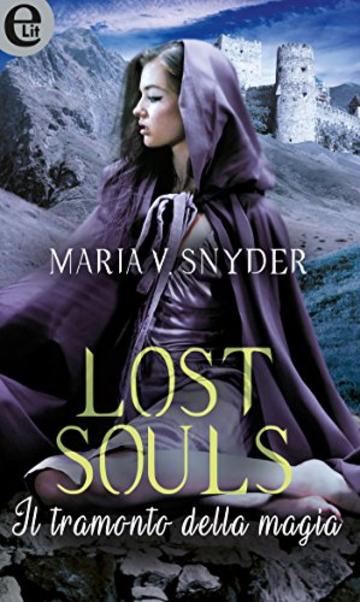 Lost souls - Il tramonto della magia (eLit) (Study series Vol. 5)