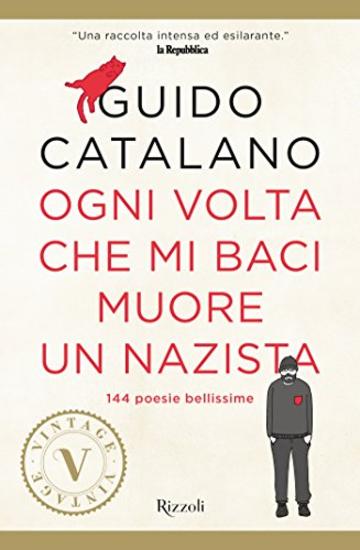 Ogni volta che mi baci muore un nazista