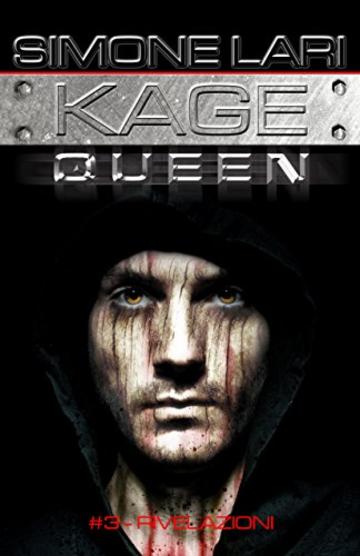 Rivelazioni (Serie di Kage Queen Vol. 3)