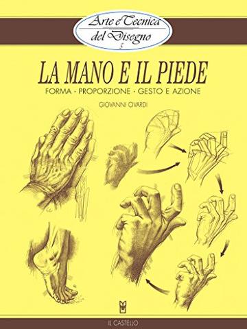 Arte e Tecnica del Disegno - 5 - La mano e il piede