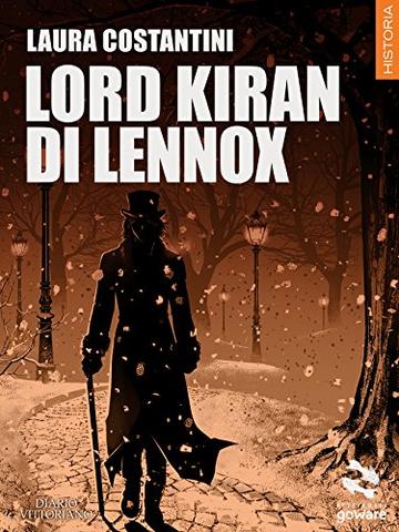 Lord Kiran di Lennox (Diario vittoriano Vol. 2)