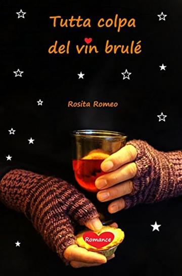 Tutta colpa del vin brulé