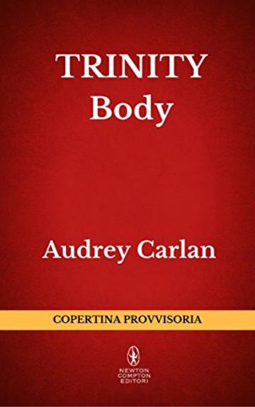 Trinity. Body (Trinity Series Vol. 1)