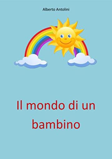 Il mondo di un bambino