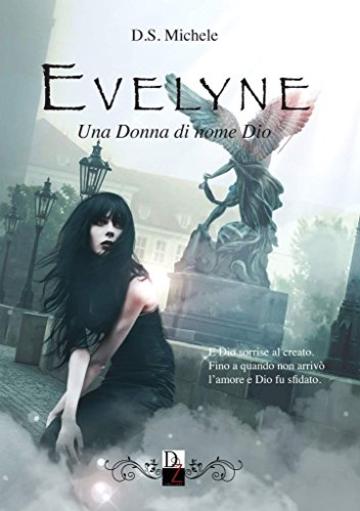 EVELYNE: Una Donna di nome Dio