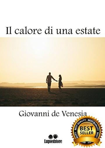 IL CALORE DI UNA ESTATE