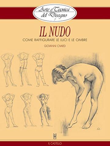 Arte e Tecnica del Disegno - 7 - Il nudo