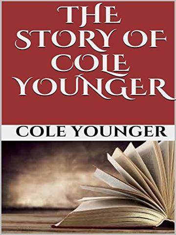 The story of Cole Younger