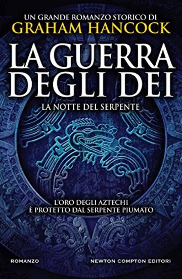 La guerra degli dei. La notte del serpente