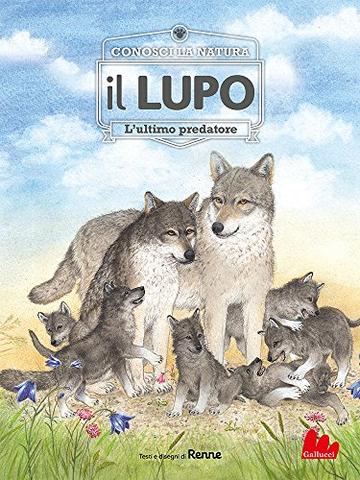 Conosci la natura. il LUPO