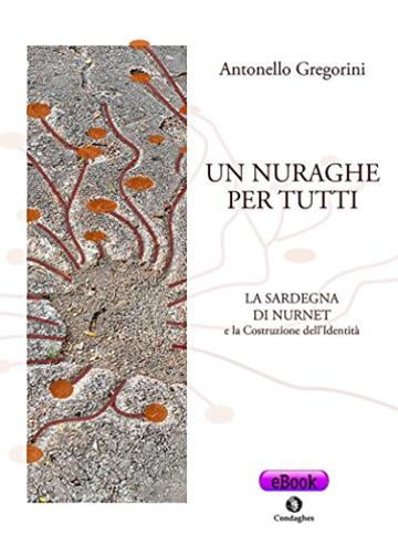 Un nuraghe per tutti: La Sardegna di Nurnet e la costruzione dell’Identità (Pósidos)