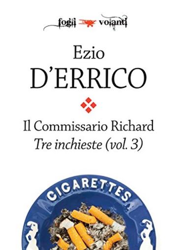 Il commissario Richard. Tre inchieste vol. 3 (Fogli volanti)