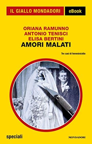 Amori malati (Il Giallo Mondadori)