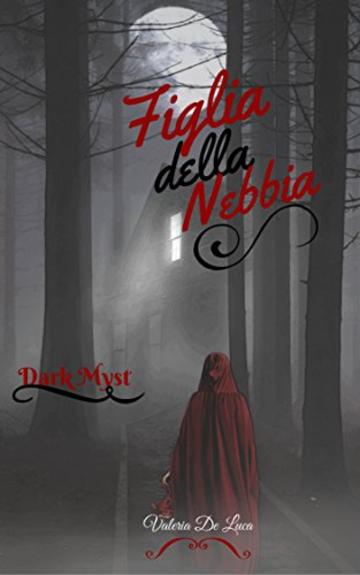 Figlia della nebbia (Dark Myst Vol. 2)