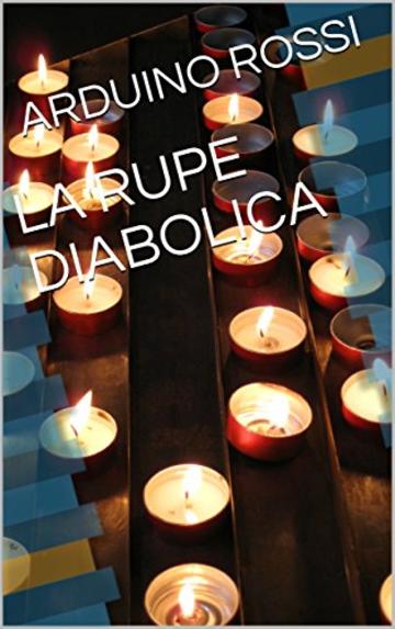 LA RUPE DIABOLICA