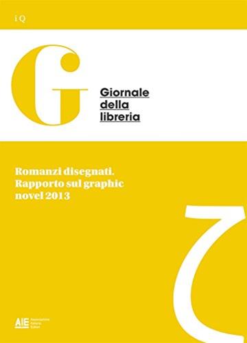 Romanzi disegnati. Rapporto sul graphic novel 2013