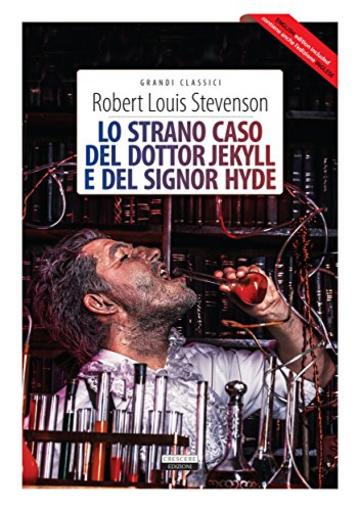 Lo strano caso del dottor Jekyll e del signor Hyde + The strange case of Dr Jekyll and Mr Hyde: Ediz. integrale / Unabridged edit.