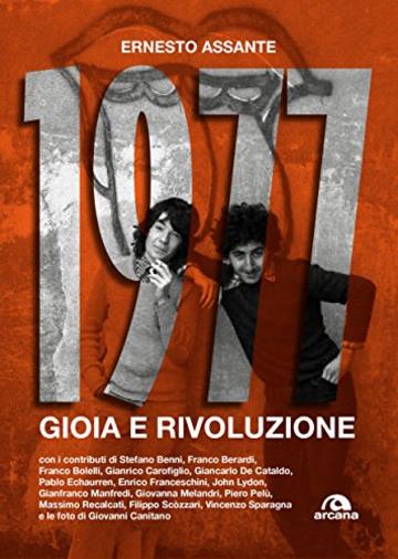 1977. Gioia e rivoluzione