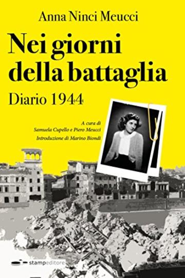 Nei giorni della battaglia: Diario 1944 (Ars Memoriae Vol. 5)