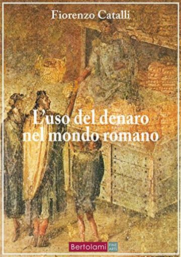 L'uso del denaro nel mondo romano