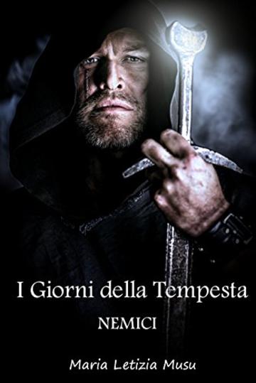 I Giorni della Tempesta (Nemici Vol. 4)