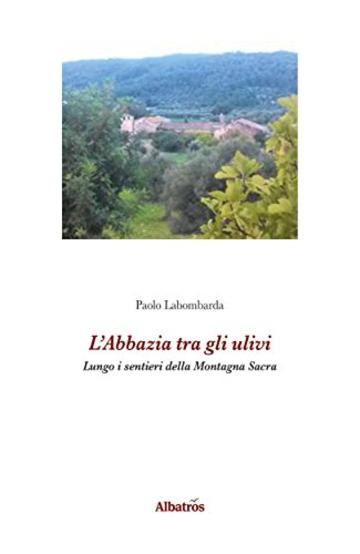 L’Abbazia tra gli ulivi