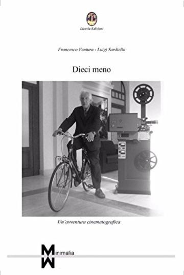 Dieci meno: Un'avventura cinematografica (Minimalia)