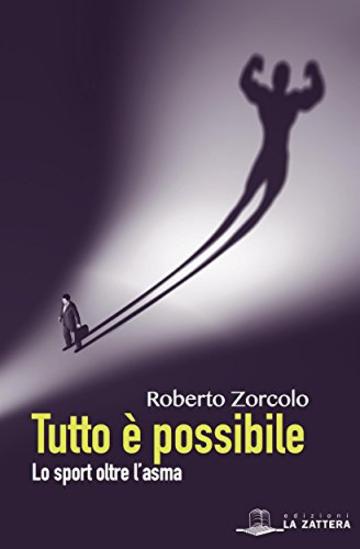 Tutto è possibile: Lo sport oltre l'asma