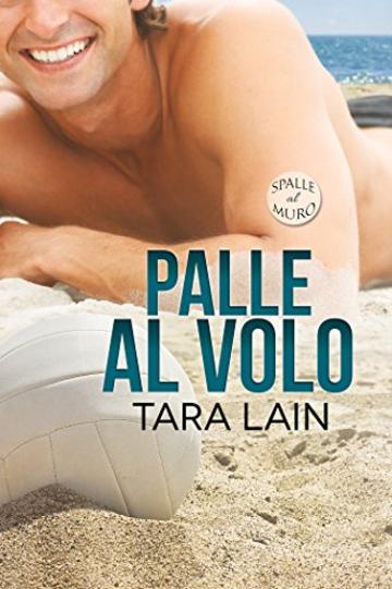 Palle al volo (Spalle al muro Vol. 1)