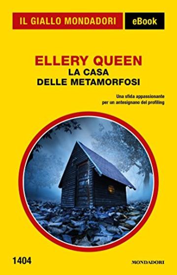 La casa delle metamorfosi (Il Giallo Mondadori)