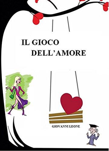 IL GIOCO DELL'AMORE