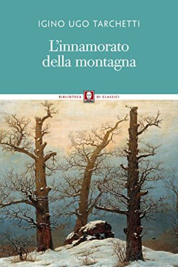 L'innamorato della montagna: Impressioni di viaggio