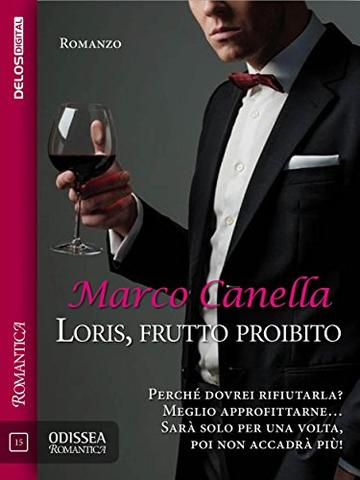 Loris, frutto proibito (Odissea Romantica)