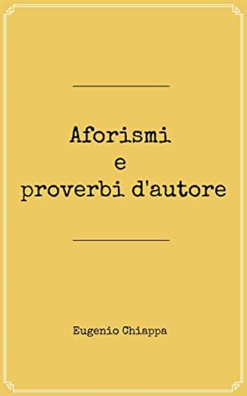 Aforismi e proverbi d'autore