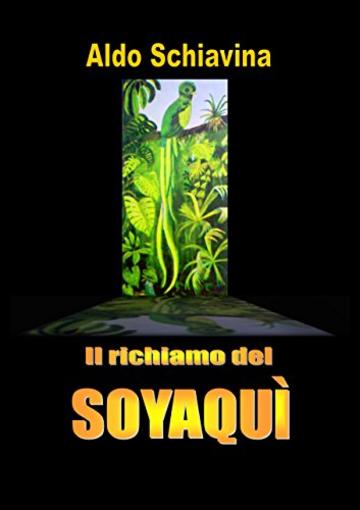 Il richiamo del Soyaquì