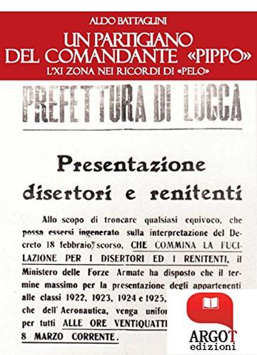 Un partigiano del comandante “Pippo”: L'XI Zona nei ricordi di "Pelo"