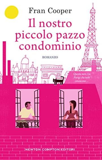 Il nostro piccolo pazzo condominio