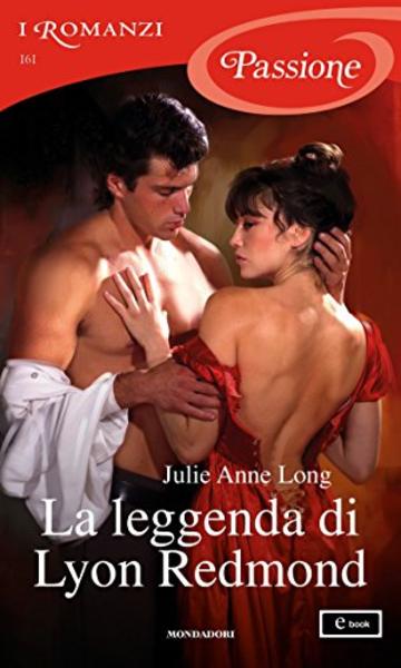 La leggenda di Lyon Redmond (I Romanzi Passione) (Pennyroyal Green (versione italiana) Vol. 11)