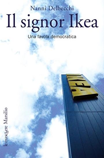 Il signor Ikea: Una favola democratica