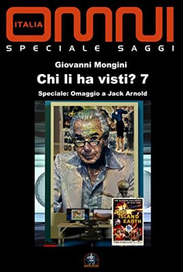 Chi li ha visti? 7: Speciale: Omaggio a Jack Arnold