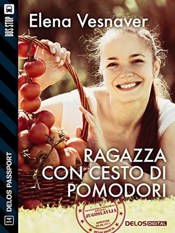 Ragazza con cesto di pomodori (Delos Passport)