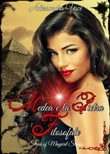 Medea e la Pietra Filosofale (Series of Magical Stones Vol. 2)