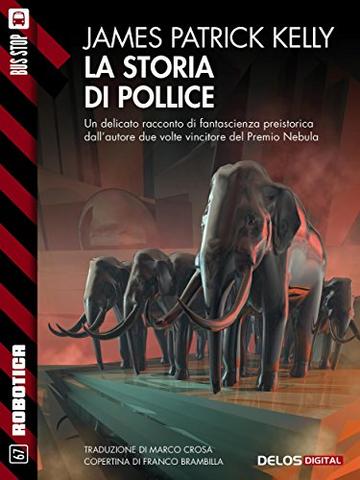 La storia di Pollice (Robotica)