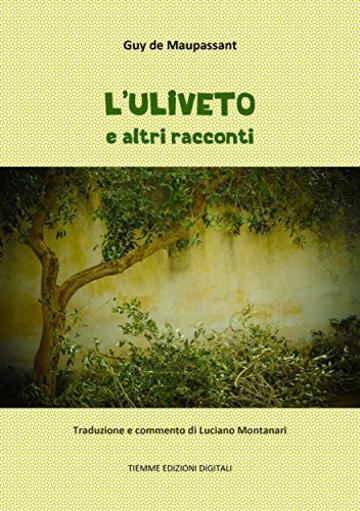 L'uliveto e altri racconti