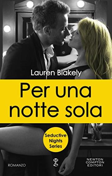 Per una notte sola (Seductive Nights Series Vol. 5)